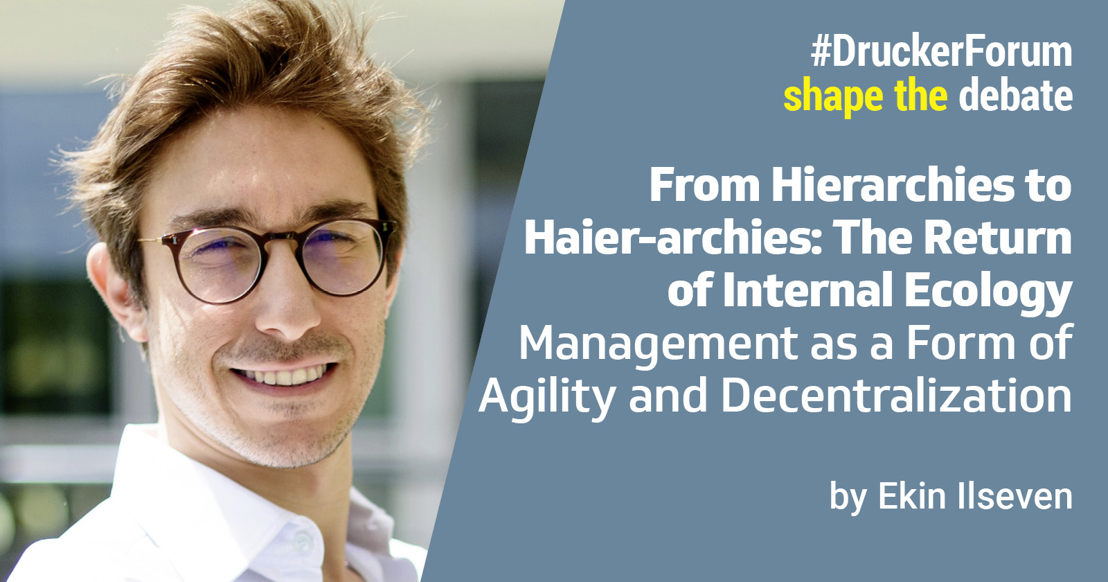 From Hierarchies to Haier-archies: The Return of Internal Ecology Management as a Form of Agility and Decentralization